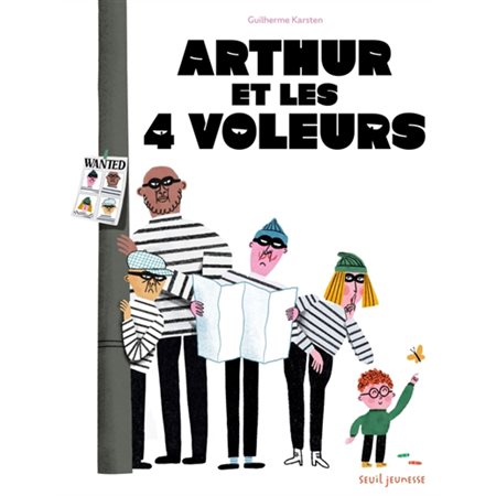 Arthur et les 4 voleurs : Couverture rigide
