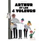 Arthur et les 4 voleurs : Couverture rigide