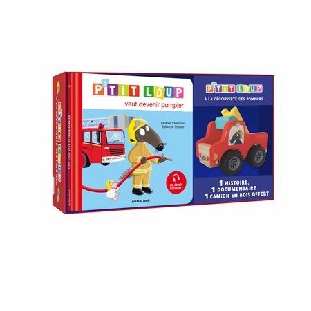 Mon coffret pompier québec : P'tit Loup : P'tit Loup veut devenir pompier + 1 documentaire + 1 camion en bois offert