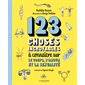 123 choses incroyables à connaître sur le corps, l'amour et la sexualité