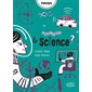 Pourquoi la science ? : Collection POCQQ