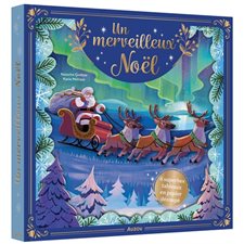 Un Noël merveilleux : Une histoire est illustrée de tableaux en papier découpé : Livre cartonné