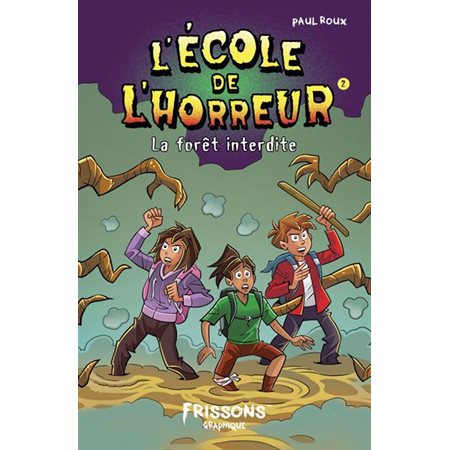 La forêt interdite : Frissons graphique : 9-11