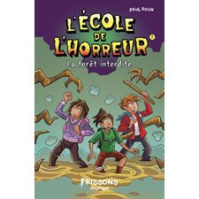 La forêt interdite : Frissons graphique : 9-11