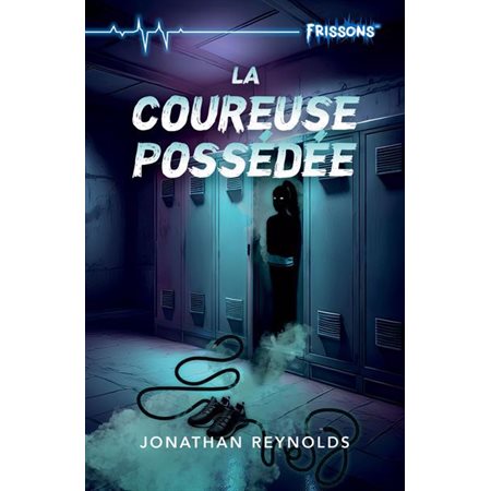 La coureuse possédée : Peur bleue : 9-11