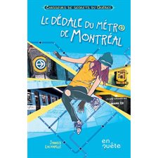 Le dédale du métro de Montréal : 9-11