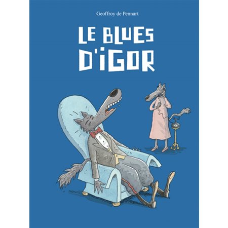 Le blues d'Igor : Couverture rigide