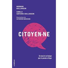 Citoyen·ne : Un essai et un lexique pour la pensée critique