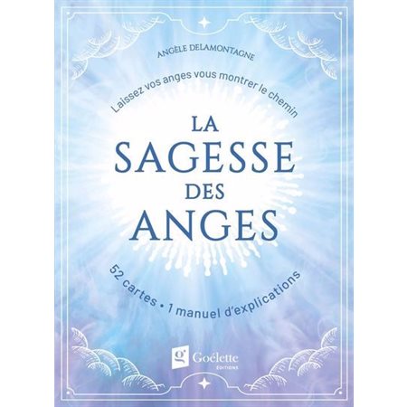 La sagesse des anges : Laissez vos anges vous montrer le chemin : Coffret de cartes Oracle