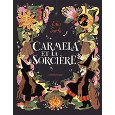 Carmela et la sorcière : Couverture rigide