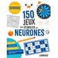 150 jeux pour stimuler ses neurones : Seniors, édition spéciale en grands caractères !