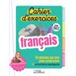 Français, cahier d'exercices pour toute la famille : 10 minutes par jour pour progresser + corrections expliquées : Les petites fiches Marabout