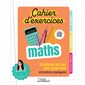 Cahier d'exercices maths : Toutes les bases collège : 2de : 10 minutes par jour pour progresser + corrections expliquées : Les petites fiches Marabout
