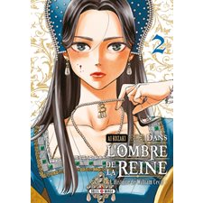 Dans l'ombre de la reine : L'histoire de William Cecil T.02 : Manga : ADT : SEINEN