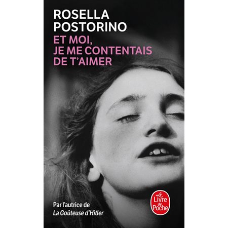 Et moi, je me contentais de t'aimer (FP) : Le Livre de poche