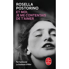 Et moi, je me contentais de t'aimer (FP) : Le Livre de poche