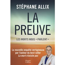 La preuve : Les morts nous parlent