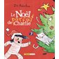 Le Noël parfait de Charlie : Livre cartonné