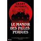 Le manoir des filles perdues : Thriller : SPS