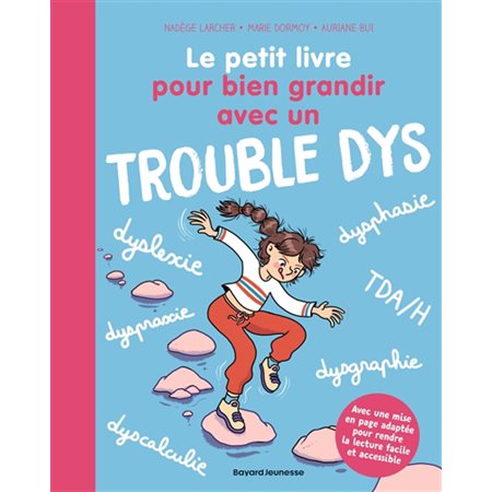 Le petit livre pour bien grandir avec un trouble dys : Les petits livres