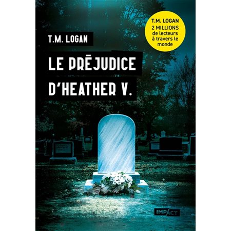 Le préjudice d'Heather V. : Impact : SPS