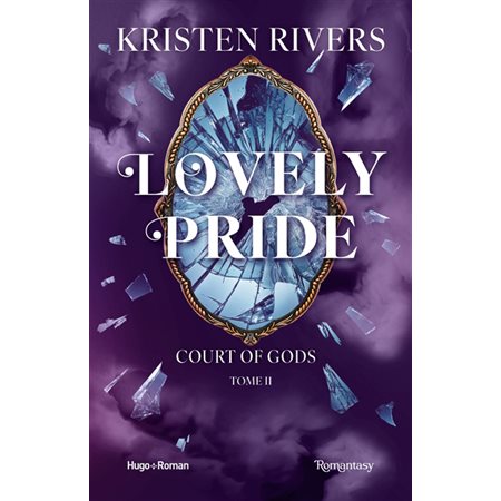 Court of gods T.02 : Lovely pride : Romantasy