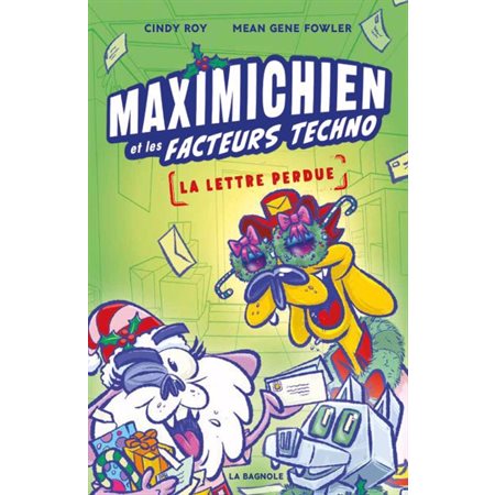 La lettre perdue : Maximichien et les facteurs techno : Bande dessinée