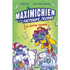 La lettre perdue : Maximichien et les facteurs techno : Bande dessinée