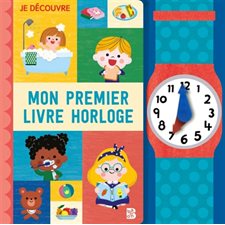 Mon premier livre horloge : Livre cartonné