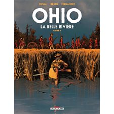 Ohio : La belle rivière T.02 : Bande dessinée