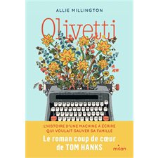 Olivetti : L'histoire d'une machine à écrire qui voulait sauver sa famille : 12-14