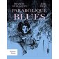 Parabolique blues : Poésies