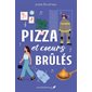 Pizza et coeurs brûlés : RMC