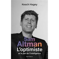 Sam Altman : L'optimiste et le pari de l'intelligence : Biologie