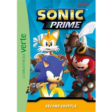 Sonic prime T.10 : Second souffle : Bibliothèque verte. Ma première bibliothèque verte : 6-8