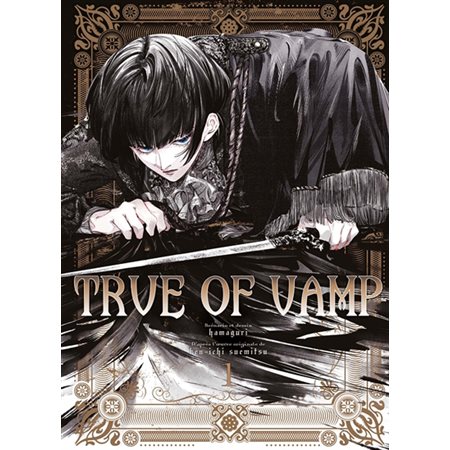 True of vamp T.01 : Manga : ADT : SEINEN