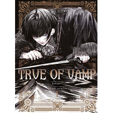 True of vamp T.01 : Manga : ADT : SEINEN