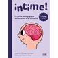 Intime ! Le guide pédagogique d'éducation à la sexualité : 1er cycle : Intime !