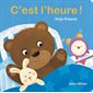 C'est l'heure ! : Un livre à volets Minedition : Livre cartonné