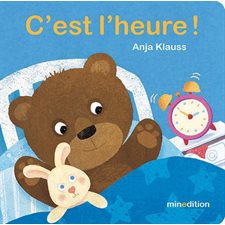 C'est l'heure ! : Un livre à volets Minedition : Livre cartonné