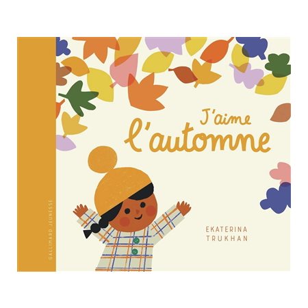 J'aime l'automne : Couverture rigide