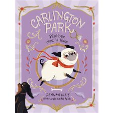 Pénélope chez la reine : Carlington Park : 6-8