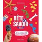 Bête à savoir T.02