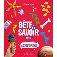 Bête à savoir T.02