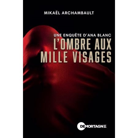 L'ombre aux mille visages : Une enquête d'Ana Blanc : POL