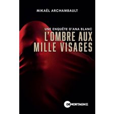 L'ombre aux mille visages : Une enquête d'Ana Blanc : POL