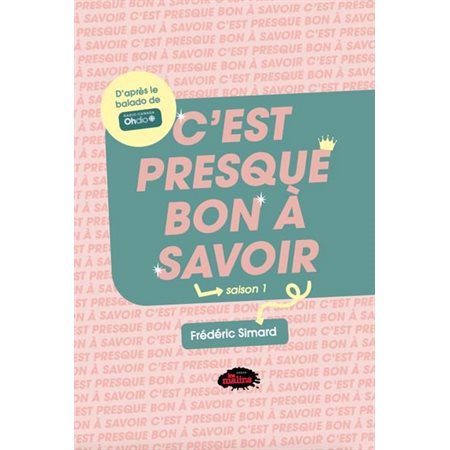 C'est presque bon à savoir : Saison 1
