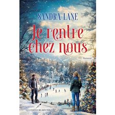 Je rentre chez nous : CHL