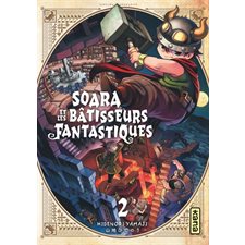 Soara et les bâtisseurs fantastiques T.02 : Manga : ADO : SHONEN