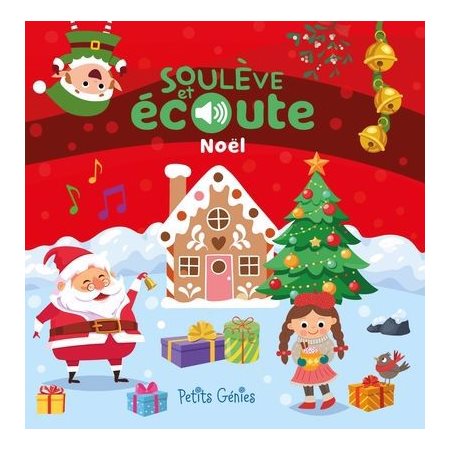 Noël : Soulève et écoute : Livre cartonné